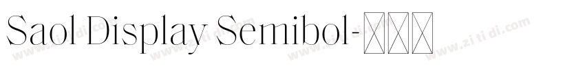Saol Display Semibol字体转换 Saol Display Semibol字体转换